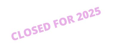 CLOSED FOR 2025