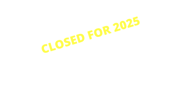 CLOSED FOR 2025